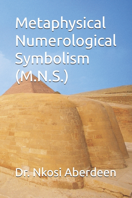 Metaphysical Numerological Symbolism (M.N.S.)