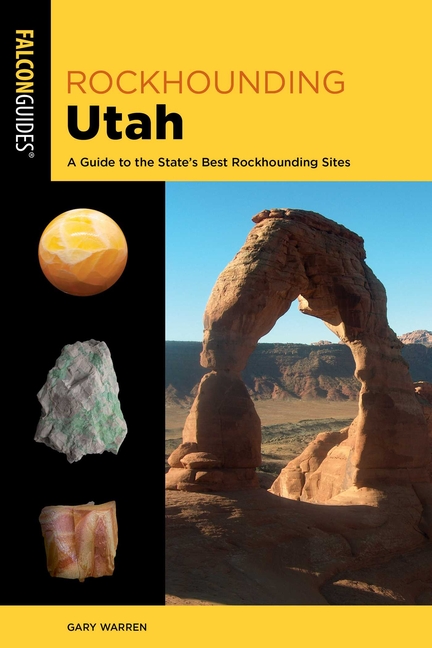 Rockhounding Utah: A Guide to the State's Best Rockhounding Sites