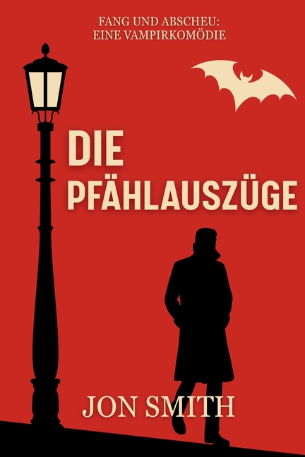 Die Pfählauszüge: Eine Vampirkomödie