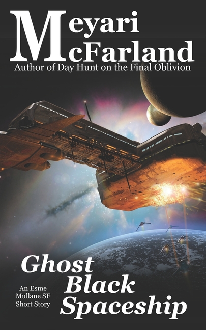 Ghost Black Spaceship: An Esme Mullane SF Short Story