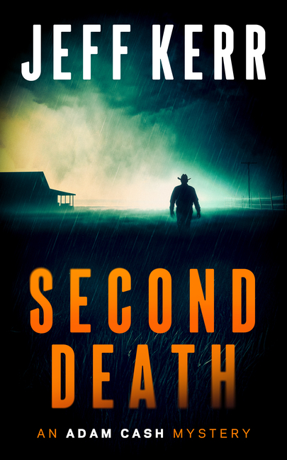 Second Death: A Modern Western Crime Thriller with Small-Town Secrets