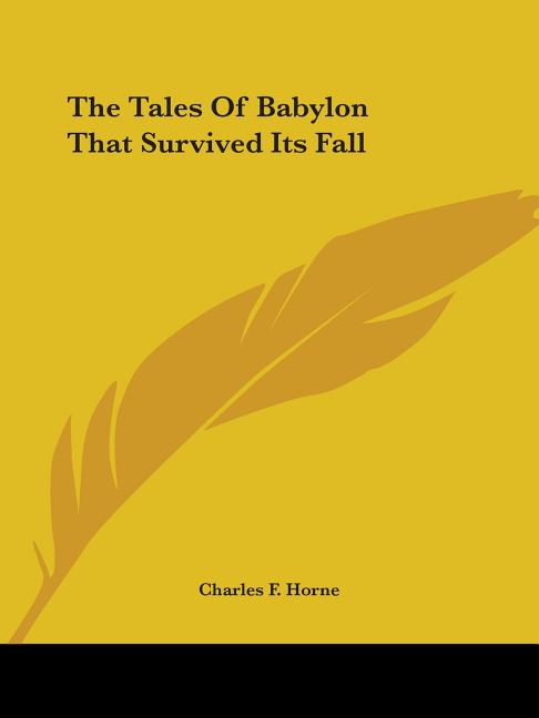The Tales Of Babylon That Survived Its Fall