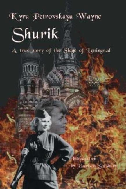 Shurik: A True Story of the Siege of Leningrad