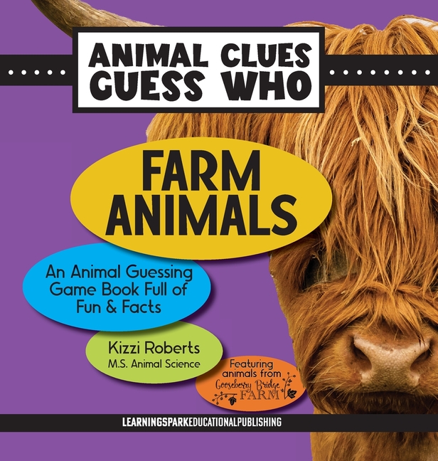 Farm Animals: An Animal Guessing Game Book Full of Fun and Facts