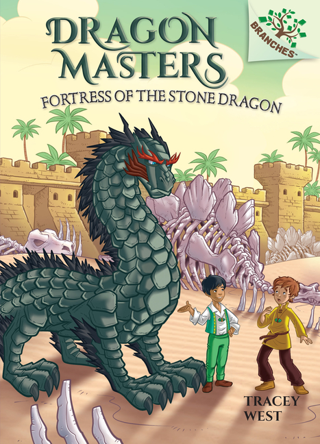 Fortress of the Stone Dragon: A Branches Book (Dragon Masters #17): Volume 17