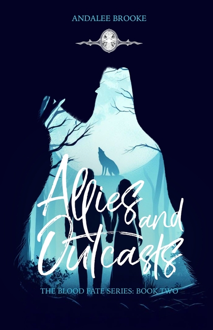 Allies and Outcasts (The Blood Fate Series: The Blood Fate Series: Book Two