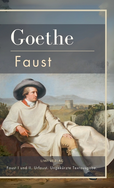 Johann Wolfgang von Goethe: Faust I und II. Urfaust. Ungekürzte Textausgabe.