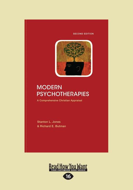 Modern Psychotherapies: A Comprehensive Christian Appraisal (Large Print 16pt), Volume 2