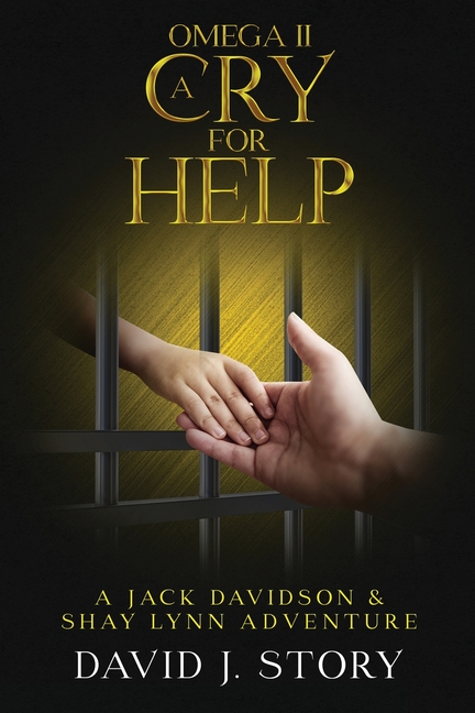 Omega II - A Cry for Help Copy: A Jack Davidson And Shay Lynn Adventure
