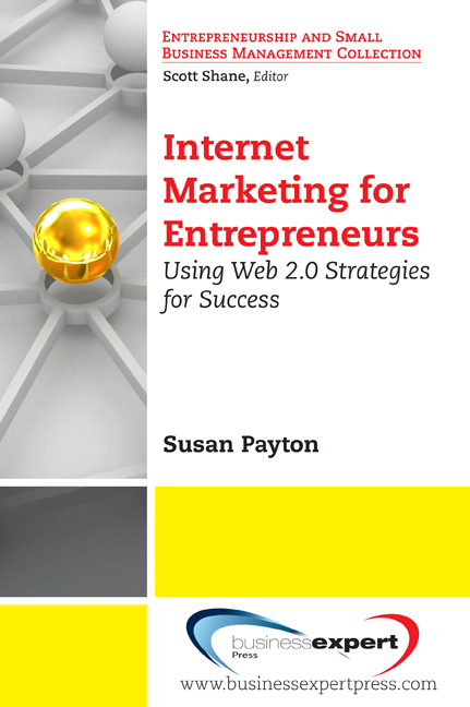 Internet Marketing for Entrepreneurs: Using Web 2.0 Strategies for Success