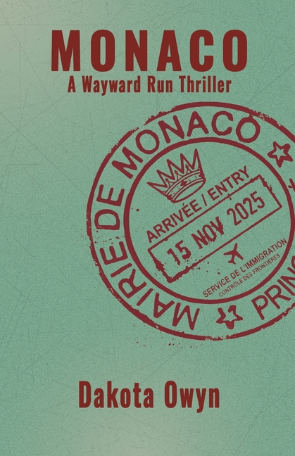 Monaco: A Wayward Run Thriller