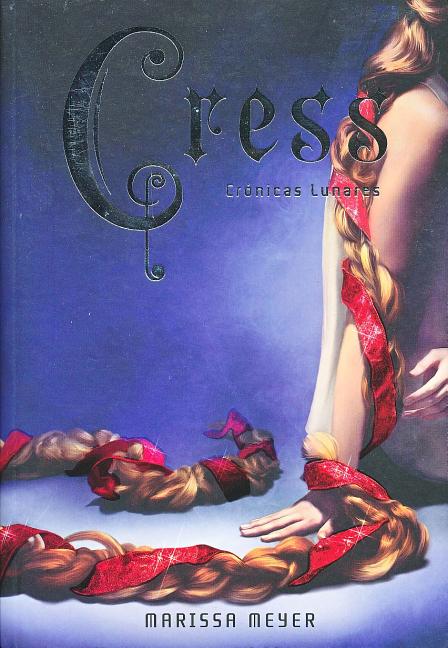 Cress: Crónicas Lunares = Cress
