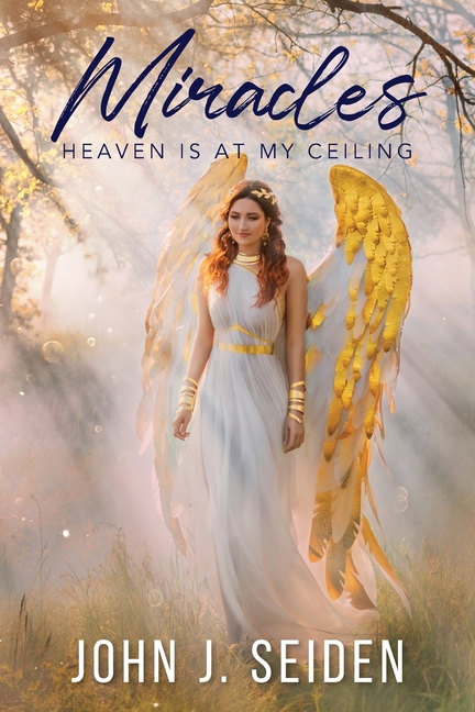 Miracles: Heaven Is at My Ceiling