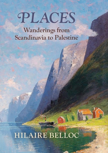 Places: Wanderings from Scandinavia to Palestine