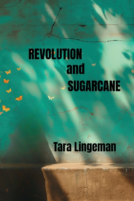 Revolution and Sugarcane