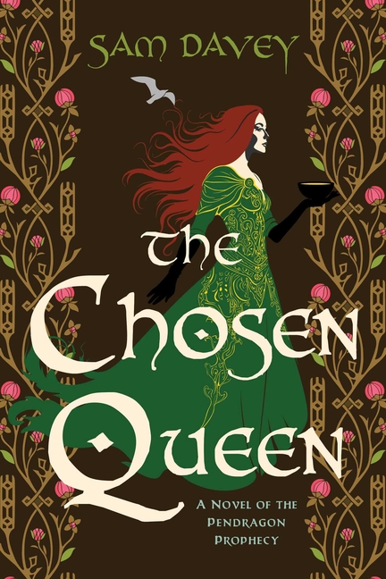 The Chosen Queen: A Novel of the Pendragon Prophecy
