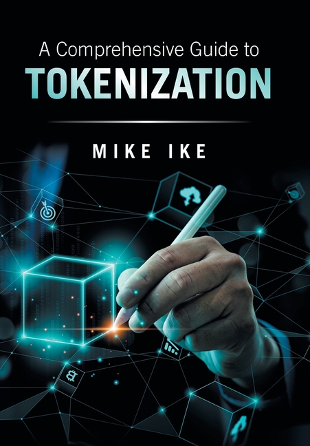 A Comprehensive Guide to Tokenization