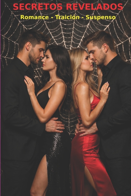 Secretos Revelados: Romance - Traición - Suspenso