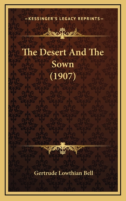 The Desert And The Sown (1907)