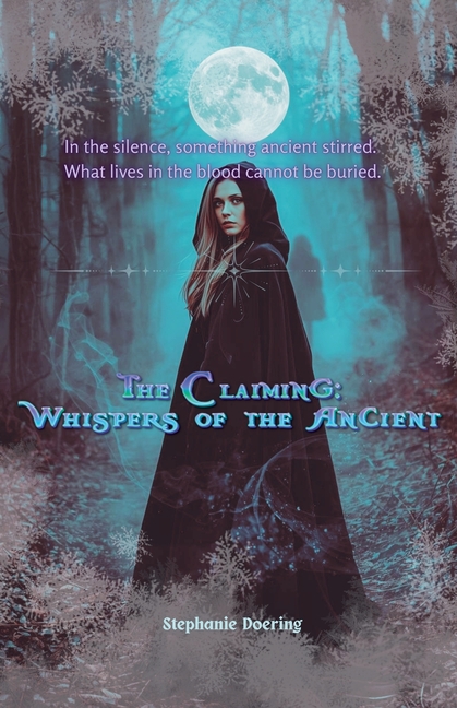 The Claiming: Whispers of the Ancient
