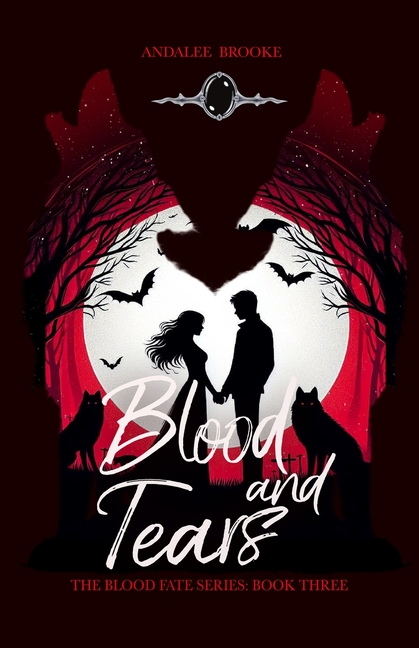Blood and Tears: The Blood Fate Series (Book Three)