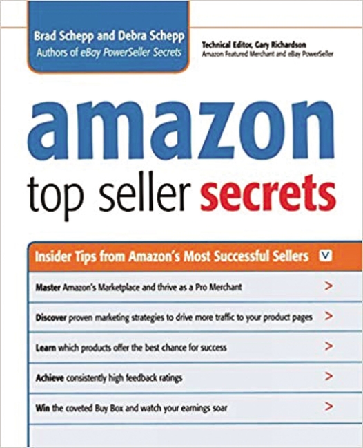 The Amazon Top Seller Secrets: Insider Tips from Amazon's Most Successful Sellers