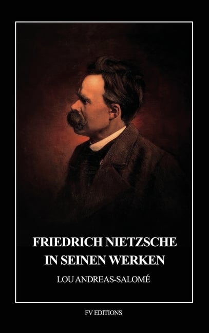 Friedrich Nietzsche in seinen Werken: Mit 3 facsimilirten Briefen Nietzsches