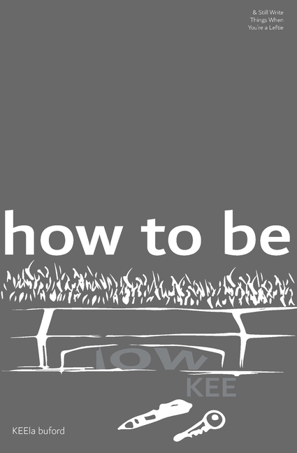 how to be lowKEE: And Still Write Things When You're a Leftie