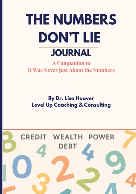 The Numbers Don't Lie Journal