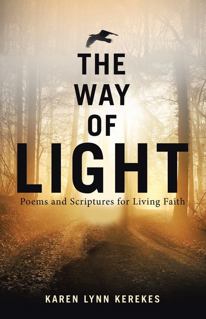 The Way of Light: Poems and Scriptures for Living Faith