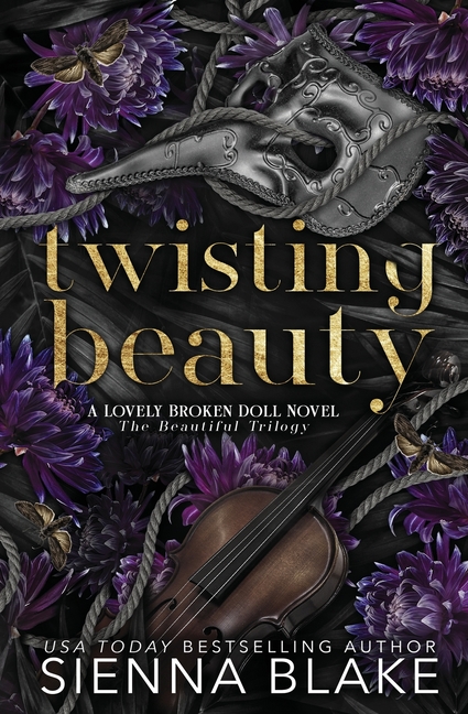 Twisting Beauty: A Gothic Dark Romance