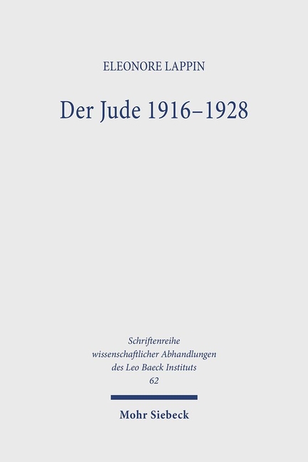 Der Jude 1916-1928: Judische Moderne Zwischen Universalismus Und Partikurlarismus