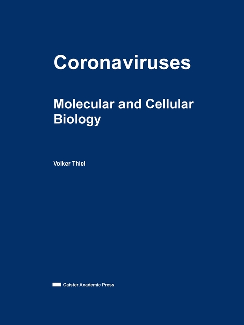 Coronaviruses: Molecular and Cellular Biology