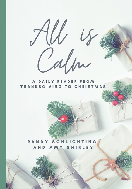 All Is Calm: A Daily Reader From Thanksgiving to Christmas