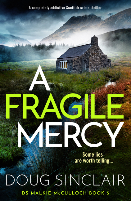 A Fragile Mercy: A Completely Addictive Scottish Crime Thriller
