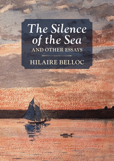 The Silence of the Sea: And Other Essays