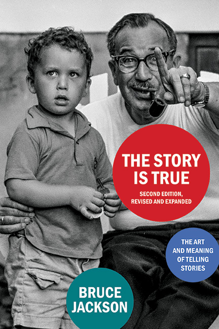 The Story Is True, Second Edition: The Art and Meaning of Telling Stories