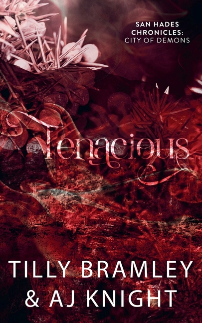Tenacious