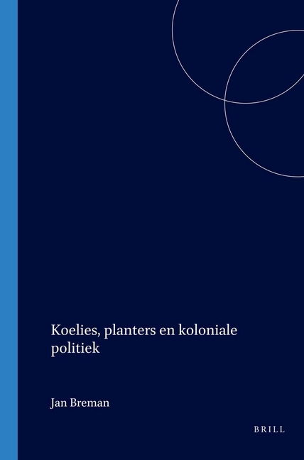 Koelies, Planters En Koloniale Politiek