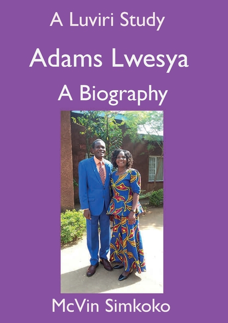 Adams Lwesya: A Biography