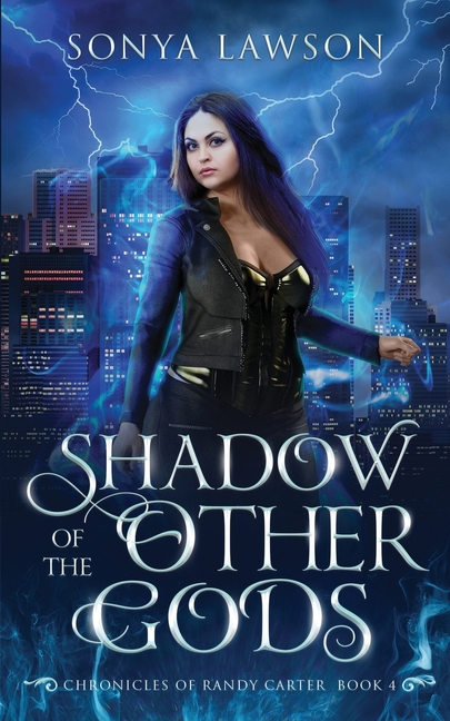 Shadow of the Other Gods: Book 4 in The Chronicles of Randy Carter