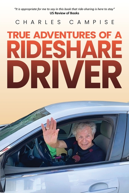 True Adventures Of A Rideshare Driver