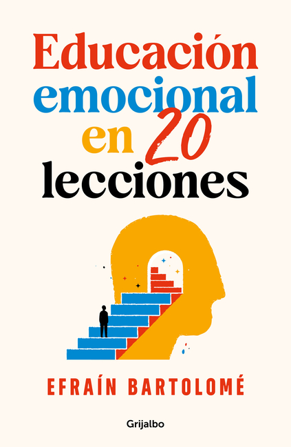 Educaciã3n Emocional En 20 Lecciones / Emotional Education in 20 Lessons