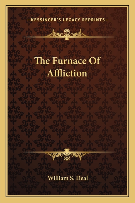 The Furnace Of Affliction