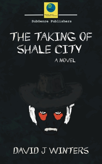 The Taking of Shale City