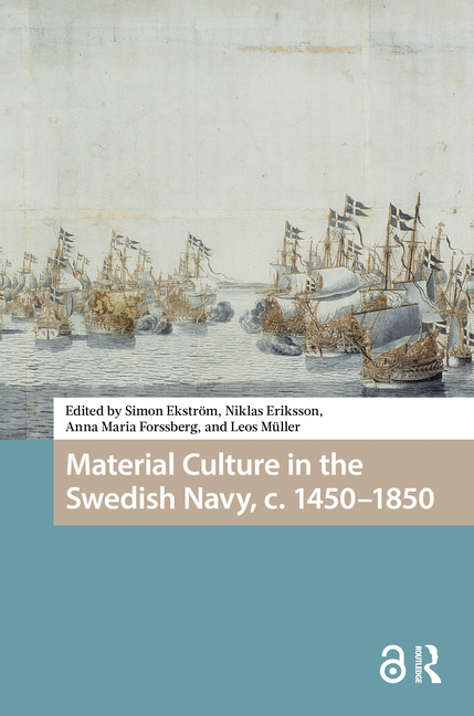 Material Culture in the Swedish Navy, C. 1450-1850