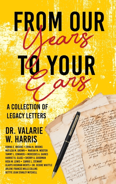 From Our Years to Your Ears: A Collection of Legacy Letters