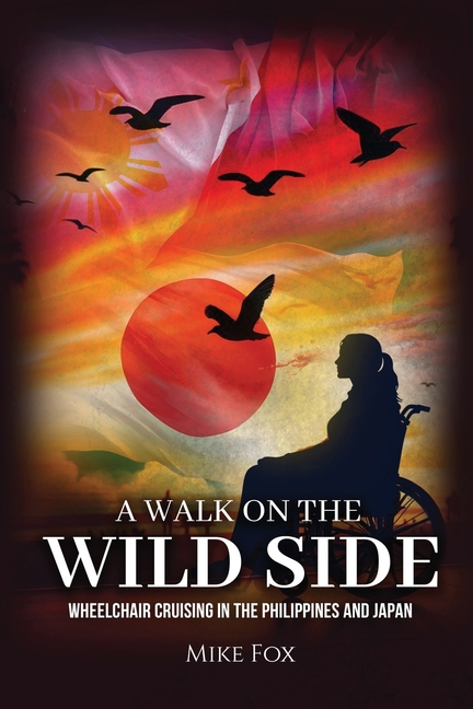 A Walk on the Wild Side: Wheelchair Cruising in the Philippines and Japan