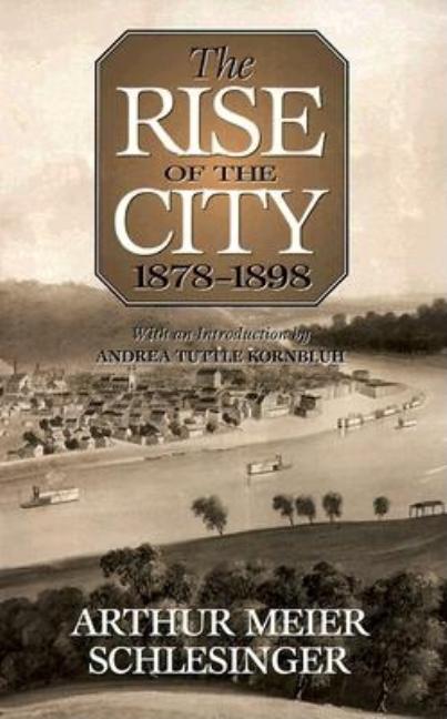 The Rise of the City, 1878-1898