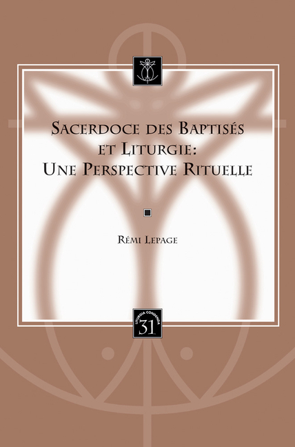 Sacerdoce Des Baptises Et Liturgie: Une Perspective Rituelle